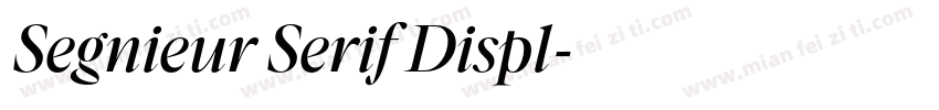 Segnieur Serif Displ字体转换